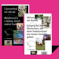 Mitten am Rande – Menschen, die dem Sudetenland ein neues Gesicht geben